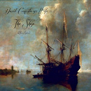 Album The Ship (Necrologies) from David Cronenberg's Wife