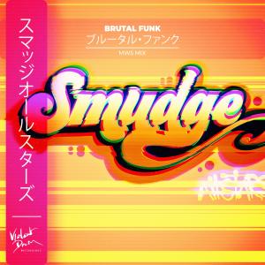 Smudge All Stars的專輯Brutal Funk (MWS Mix)