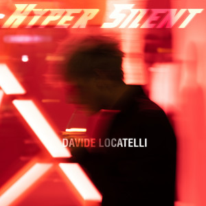 Davide Locatelli的專輯Hyper Silent
