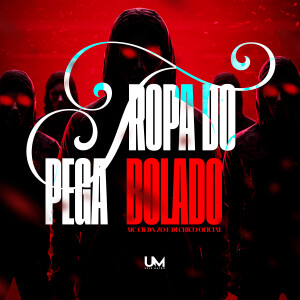 MC CR DA ZO的專輯TROPA DO PEGA BOLADO (Explicit)