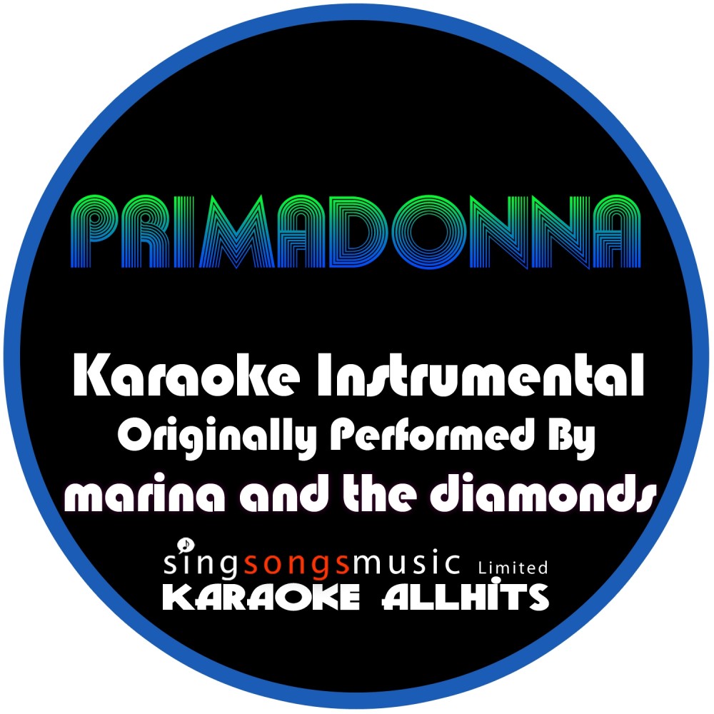 Primadonna (Originally Performed By Marina and the Diamonds) [Instrumental Version] (Instrumental Version)