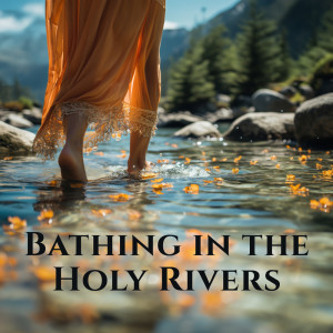 Listen to Bathing in Belief song with lyrics from India Tribe Music Collection