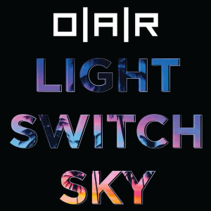 O.A.R.的專輯Light Switch Sky