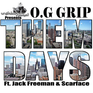 Album Them Days (feat. Scarface & Jack Freeman) from OG Grip
