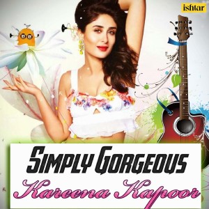 Album Simply Gorgeous Kareena Kapoor oleh Iwan Fals & Various Artists