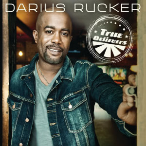 Darius Rucker的專輯True Believers