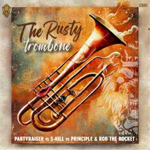 Partyraiser的專輯The Rusty Trombone