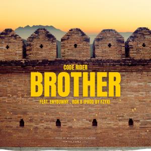 Brother (feat. Enyouwhy & Ron B) (Explicit)