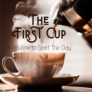 Album The First Cup - A Routine to Start the Day from Nakatani