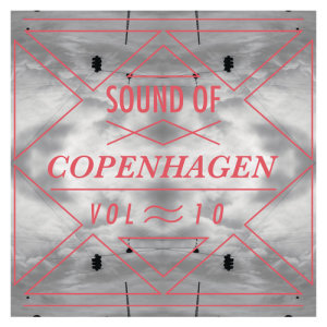 Various Artists的專輯Sound Of Copenhagen Vol. 10