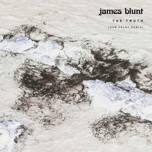 收聽James Blunt的The Truth (Sam Feldt Remix)歌詞歌曲