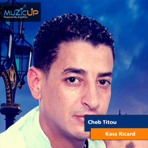 Listen to Kass Ricard song with lyrics from Cheb Titou