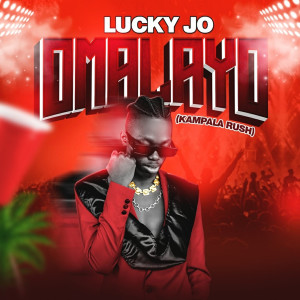 收听Lucky jo的Omalayo (Kampala Rush)歌词歌曲