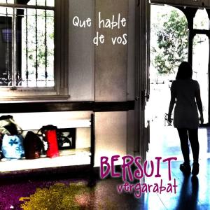อัลบัม Que Hable de Vos ศิลปิน Bersuit Vergarabat