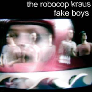 Listen to Fake Boys (Ascii.Disko Remix) song with lyrics from Robocop Kraus