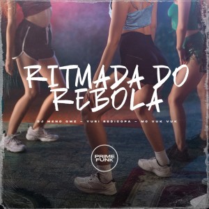 Ritmada do Rebola (Explicit)