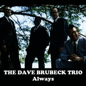 收聽Dave Brubeck Trio的Always歌詞歌曲