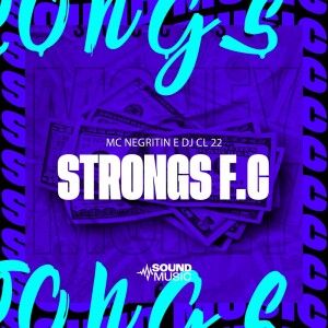 STRONGS F.C (Explicit) dari MC Negritin