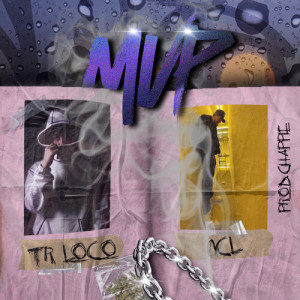 TR Loco的專輯MVP (Explicit)