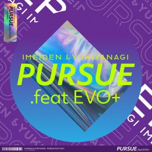 Listen to Pursue(feat. EVO+) song with lyrics from iMeiden