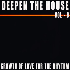 Album Deepen the House, Vol. 6 from Various