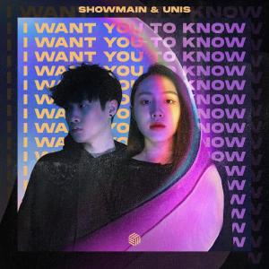 收聽Showmain的I Want You To Know歌詞歌曲