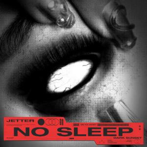 อัลบัม No Sleep ศิลปิน Jetter