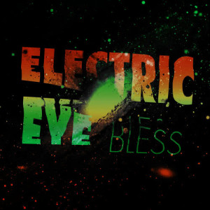 ดาวน์โหลดและฟังเพลง Bless พร้อมเนื้อเพลงจาก Electric Eye