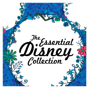 อัลบัม The Essential Disney Collection ศิลปิน Various Artists