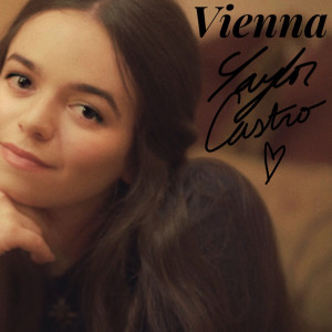 Listen to Vienna song with lyrics from Taylor Castro