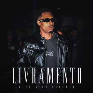 收聽DJ Escobar的Livramento (Explicit)歌詞歌曲