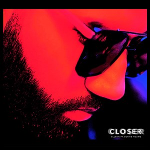 收聽ELLEVN的Closer歌詞歌曲