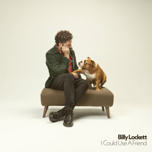 Billy Lockett的專輯I Could Use A Friend