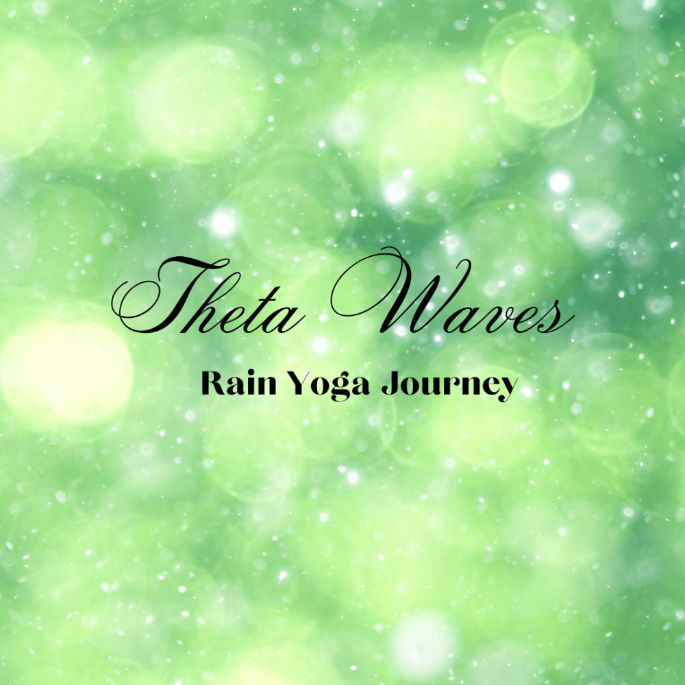 Mindful Yoga Focus Theta Waves Rain