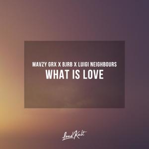 Album What Is Love oleh mavzy grx