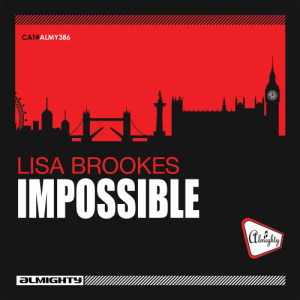 收聽Lisa Brookes的Impossible (Almighty Club Mix)歌詞歌曲