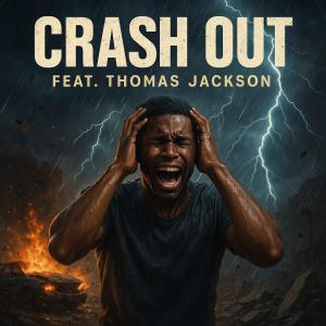 Jabari Heavens的專輯Crash Out (feat. Thomas Jackson)