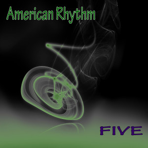 Listen to Five (纯音乐) song with lyrics from American Rhythm