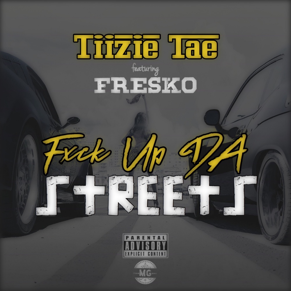 Fuck up da Streetz (Explicit)