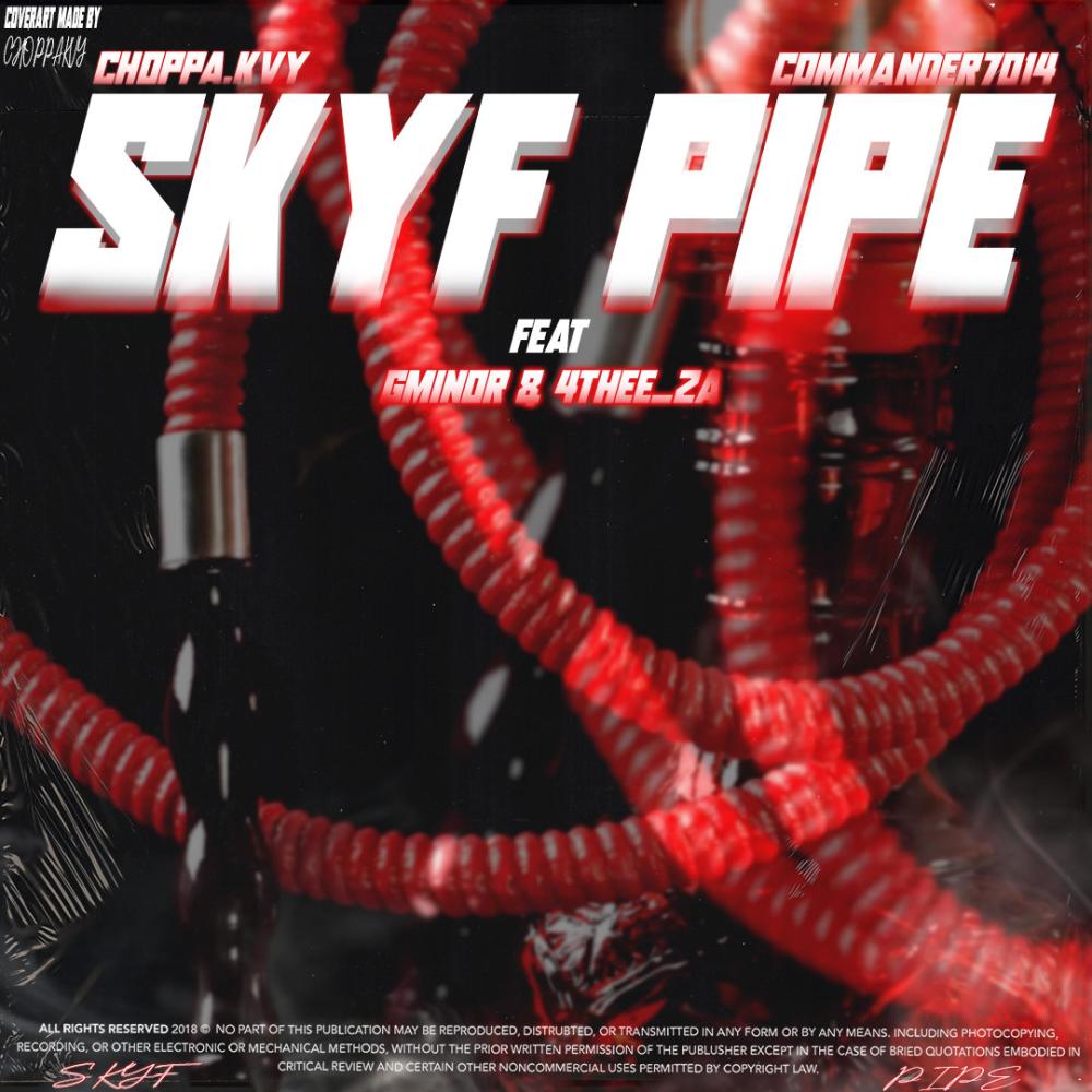 Skyf pipe (feat. Commander7014, Gminor & 4thee_ZA)