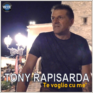 Album Te Voglio Cu Me' from Tony Rapisarda