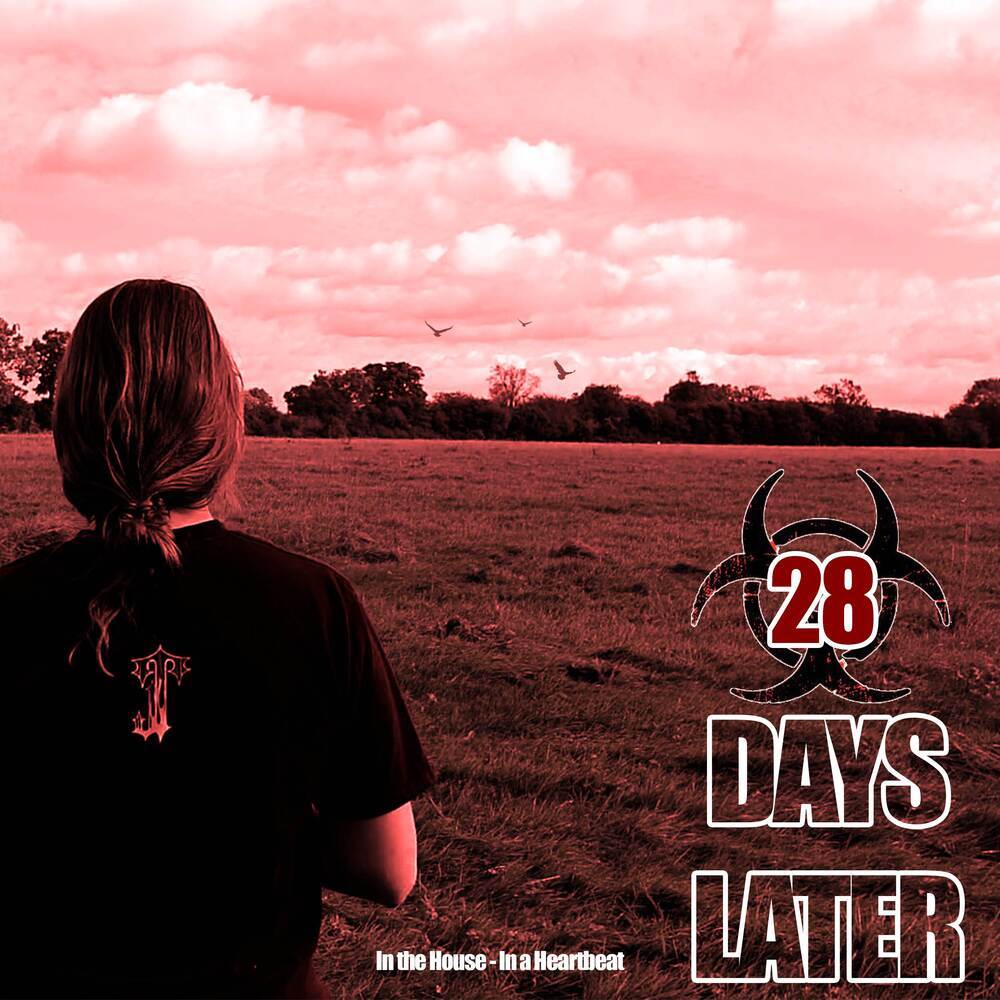 In the House - In a Heartbeat (28 Days Later Theme) (Metal Version)