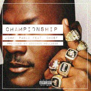 Championship (feat. Chief) (Explicit)