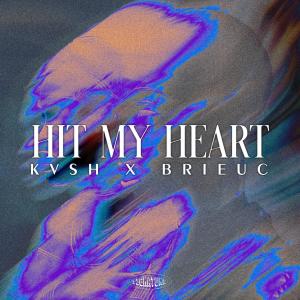 ดาวน์โหลดและฟังเพลง Hit My Heart พร้อมเนื้อเพลงจาก KVSH