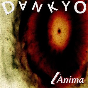 Dengarkan L'anima lagu dari Dankyo dengan lirik