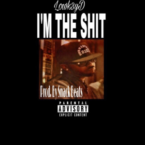 Dengarkan I'm the Shit (Explicit) lagu dari Lowk3yd dengan lirik