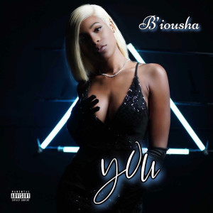 B’iousha的专辑You (Explicit)