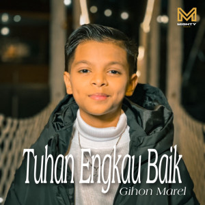 Album Tuhan Engkau Baik from Gihon Marel