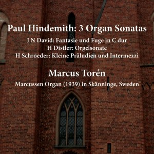 Marcus Torén的專輯Hindemith: 3 Organ Sonatas - David - Distler - Schroeder