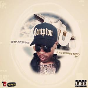 Wyz Propane的專輯A Beautiful Mind Ep